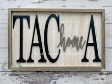 Load image into Gallery viewer, Tacoma &quot;Home&quot; Wood Sign
